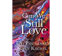 Can We Still Love