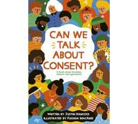 Can We Talk About Consent?