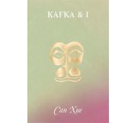 Can Xue Kafka & I (Tascabile)