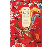 Can Xue Love in the New Millennium (Tascabile)