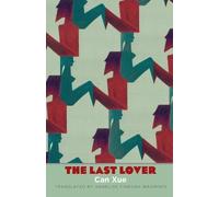 Can Xue The Last Lover (Tascabile) Margellos World Republic of Letters