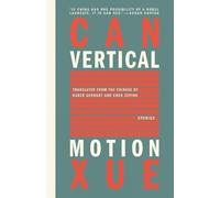 Can Xue Vertical Motion (Tascabile)
