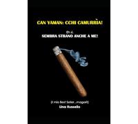 CAN YAMAN: CCHI CAMURRIA: EH SI, SEMBRA STRANO ANCHE A ME