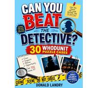 Can You Beat The Detective?: 30 Whodunit Puzzle Cases