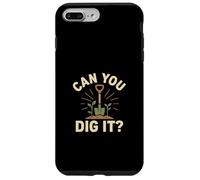 Can You Dig It Giardinaggio Gioco di parole Custodia per iPhone 7 Plus/8 Plus