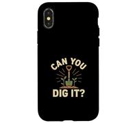 Can You Dig It Giardinaggio Gioco di parole Custodia per iPhone X/XS