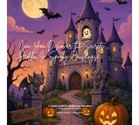 Can You Discover the Secrets Hidden In Spooky Buildings?: A Young Architect's Halloween Adventure