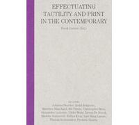 Can you feel it?: Effectuating tactility and print in the contemporary