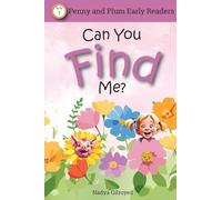 Can you find me?: Penny and Plum early readers.