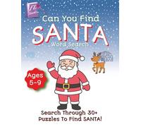 Can You Find Santa Word Search: Christmas Themed Activity for Kids Ages 5-9: Fun Holiday Puzzle Book with Santa, North Pole & Winter Words | Perfect Stocking Stuffer or Gift for Boys & Girls