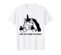 Can You Hear Me Now Funny Unicorn Maglietta