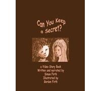 Can You Keep a Secret: A Video Story Book (Lucky Duck Books)