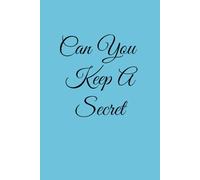 Can You Keep A Secret - Blank Journal