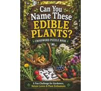 Can you Name These Edible Plants?: Edible Plants Crossword Puzzle Book