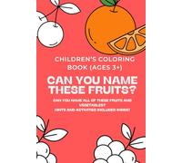 Can You Name These Fruits and Vegetables?: Can you name all of these Fruits and Vegetables? (Includes hints and 5 sheets of tic tac toe inside!)