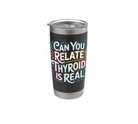 Can You Relate Thyroid Is Real Consapevolezza della lotta Bicchiere termico in acciaio inox doppia parete