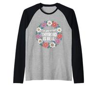Can You Relate Thyroid Is Real Struggle Awareness - Maglia con Maniche Raglan