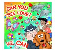 CAN YOU SEE LOVE? WE CAN