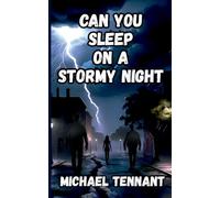 Can You Sleep on a Stormy Night