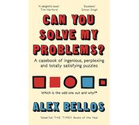 Can You Solve My Problems?: A casebook of ingenious, perplexing and totally satisfying puzzles