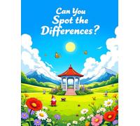 Can You Spot the Differences?: 10 Fun & Challenging Picture Puzzles for Kids Ages 4-8 - Boost Observation, Focus & Critical Thinking!