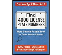 Can You Spot Them All? Find 4000 License Plate Number Word Search Puzzle For Teens, Adults & Seniors: 100 Puzzles Number & Letter Combinations | ... Travel |Gift For Birthday, Christmas, Holiday