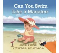 Can you swim like a manatee? And other Florida animals