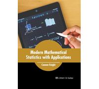 Canaan Knight Modern Mathematical Statistics with Application (Copertina rigida)