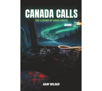 Canada Calls: The Legend of Knox Creed - Book 2