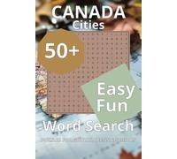 Canada Cities Word Search Puzzle Book: Word Searches with Easy to Read Print about Canada, Cities, Towns, Landmarks and More | 6x9 inches, 110 Pages | ... Gifts for Vacations, Holidays and Free Times
