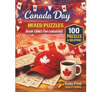 Canada Day Mixed Puzzles: Large Print Canadian Themed Puzzle Book Featuring Word Search, Crossword, Sudoku, and More for All Ages