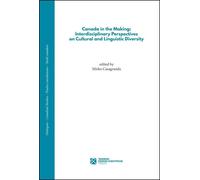 Canada in the making: interdisciplinary perspectives on cultural and linguistic