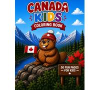 Canada Kids Coloring Book: Fun Canadian Animals, Nature & Landmarks for Ages 4-8