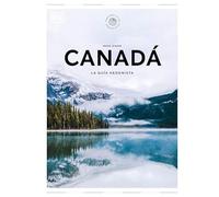 Canadá. La guía hedonista (Pequeños Atlas Hedonistas): *ELIMINAR