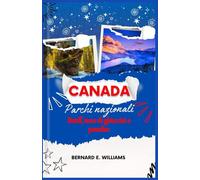 Canada Parchi nazionali: Banff, terra di ghiacciai e paradiso