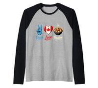 Canada Peace Love Poutine Cibo Canadese Maglia con Maniche Raglan
