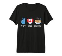Canada Peace Love Poutine Cibo Canadese Maglietta Premium