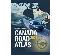 CANADA ROAD ATLAS 2025: Provincial Highways & National Parks