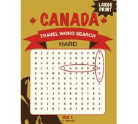 Canada Travel Word Search - Hard: Large Print Challenging Puzzles for Advanced Word Search Enthusiasts