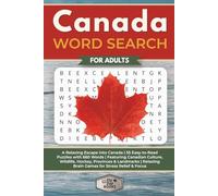 Canada Word Search for Adults: A Relaxing Escape Into Canada | 55 Easy-to-Read Puzzles with 660 Words | Featuring Canadian Culture, Wildlife, Hockey, ... Brain Games for Stress Relief & Focus