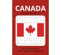 Canada Word Search Puzzle Book: Word Searches with Easy to Read Print All About Canada's Culture, Land, Food, Icons and more. 6 X 9 inches, 110 pages, ... for Vacations, Holidays, and Leisure Time