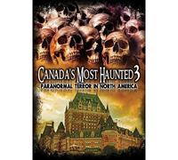 Canada's Most Haunted 3: Paranormal Terror In North America (DVD) Various