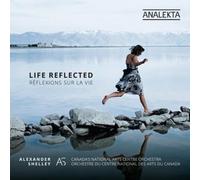 Canada's National Arts Centre Orchestra Life Reflected (CD) Album