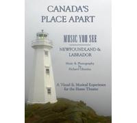 Canada's Place Apart; Music You See from Newfoundland and Labrador