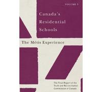 Canada's Residential Schools: the Métis Experience (Tascabile)