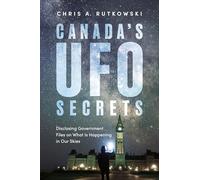 Canada's Ufo Secrets: New Insights from Government Files