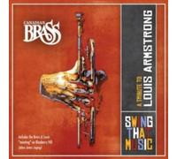 Canadian Brass Canadian Brass: Swing That Music - A Tribute to Louis Armstr (CD)