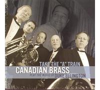 Canadian Brass - Take The a Train