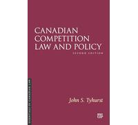 Canadian Competition Law and Policy