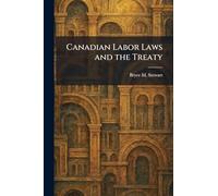 Canadian Labor Laws and the Treaty